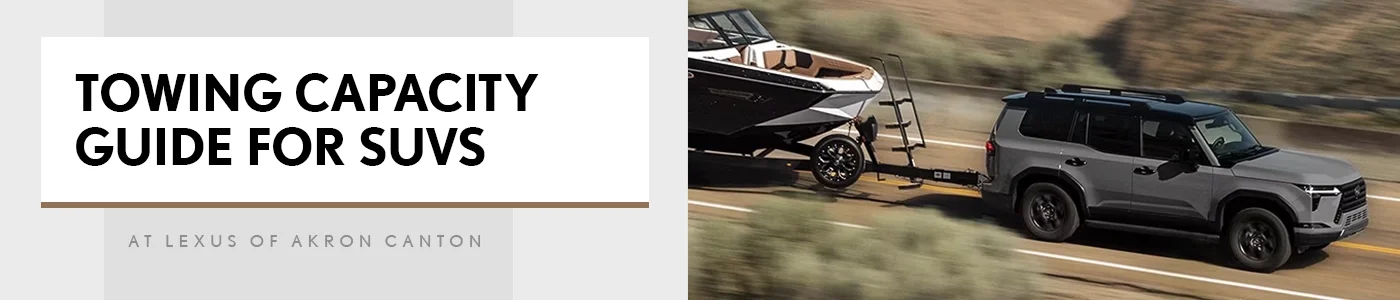 Towing Capacity Guide for SUVs