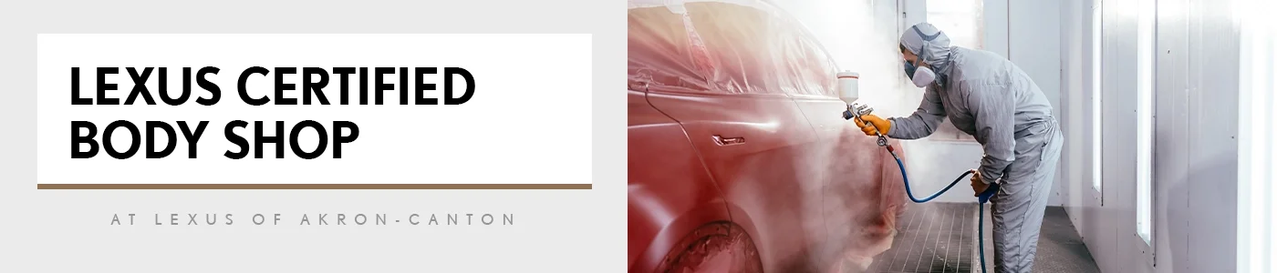 Lexus Certified Body Shop - Lexus of Akron-Canton